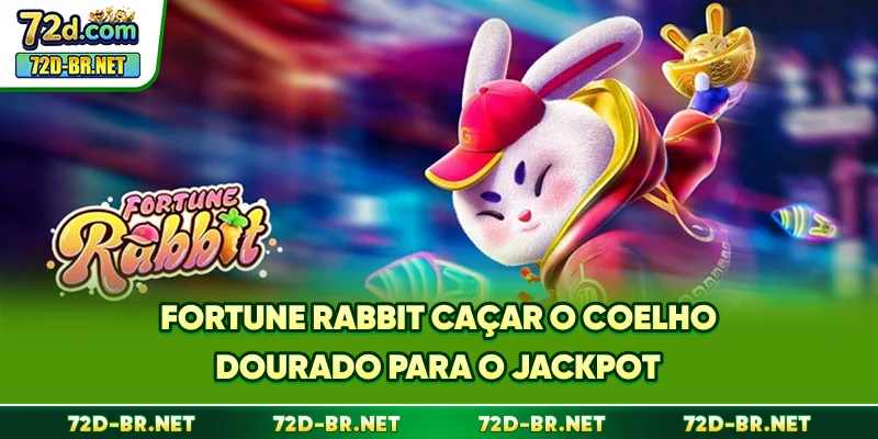 Fortune Rabbit - Caçar O Coelho Dourado Para O Jackpot