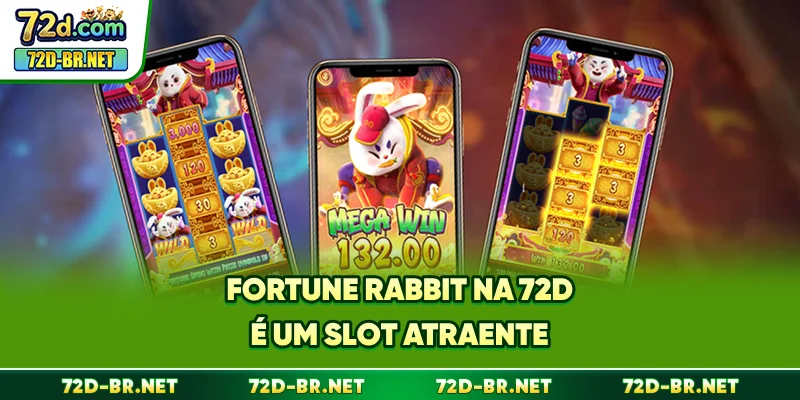 Fortune Rabbit na 72D é um slot atraente