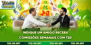 Indique Um Amigo - Receba Comissões Semanais Com 72D